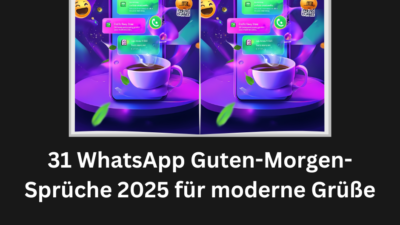 31 WhatsApp Guten-Morgen-Sprüche 2025 für moderne Grüße