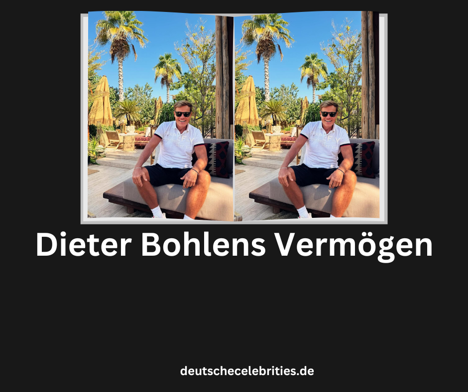 Dieter Bohlens Vermögen