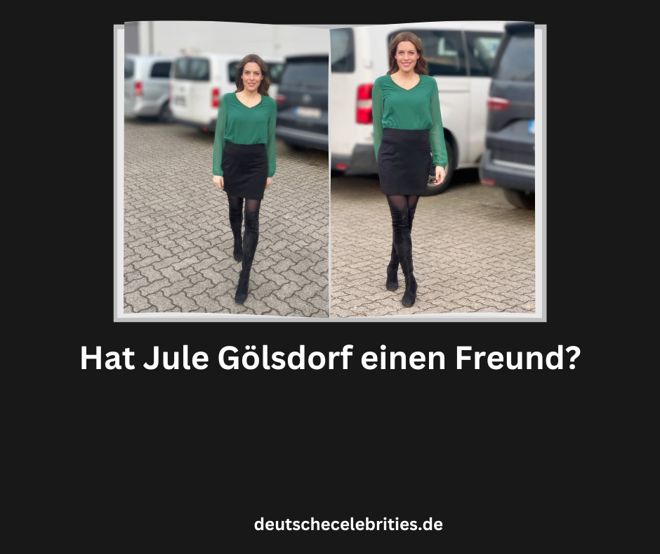 Hat Jule Gölsdorf einen Freund?