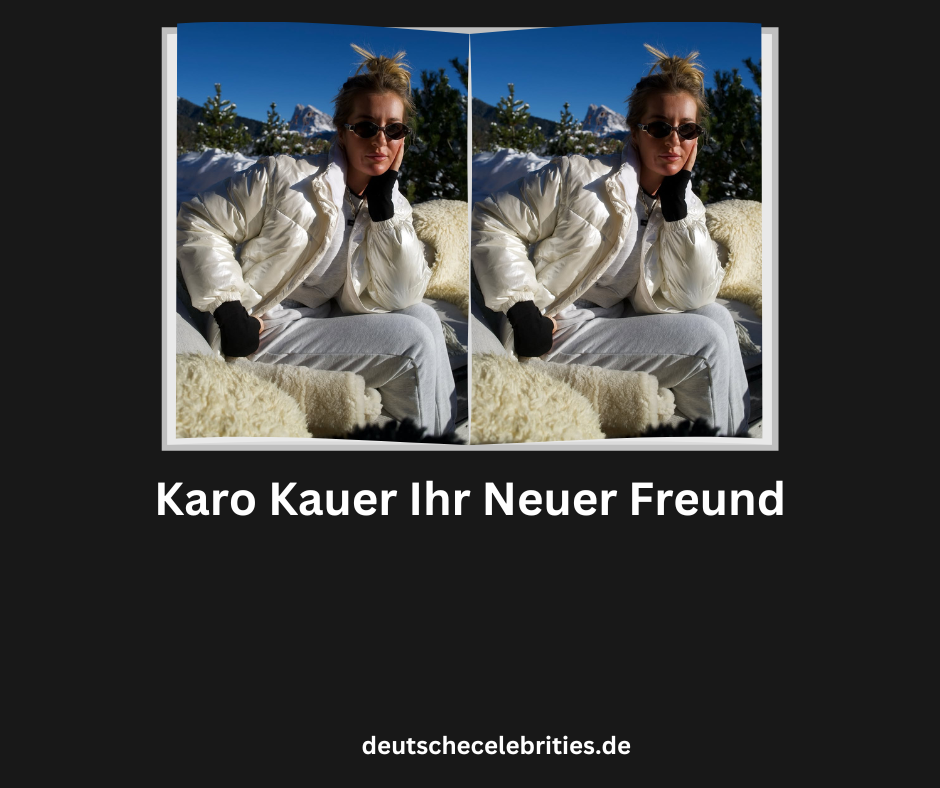 Karo Kauer Ihr Neuer Freund