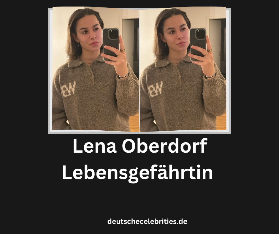 Lena Oberdorf Lebensgefährtin