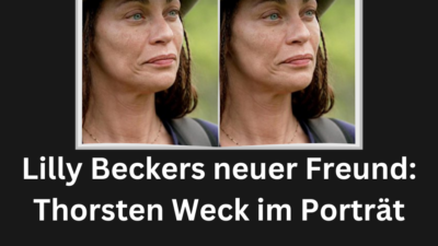 Lilly Beckers neuer Freund: Thorsten Weck im Porträt