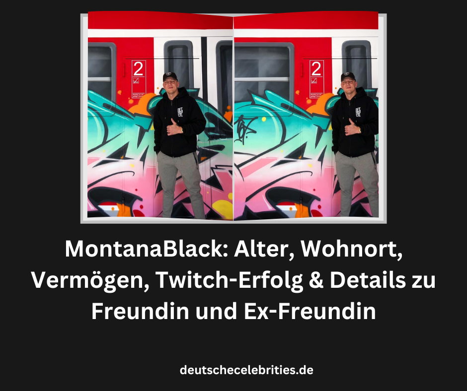 MontanaBlack: Alter, Wohnort, Vermögen, Twitch-Erfolg & Details zu Freundin und Ex-Freundin