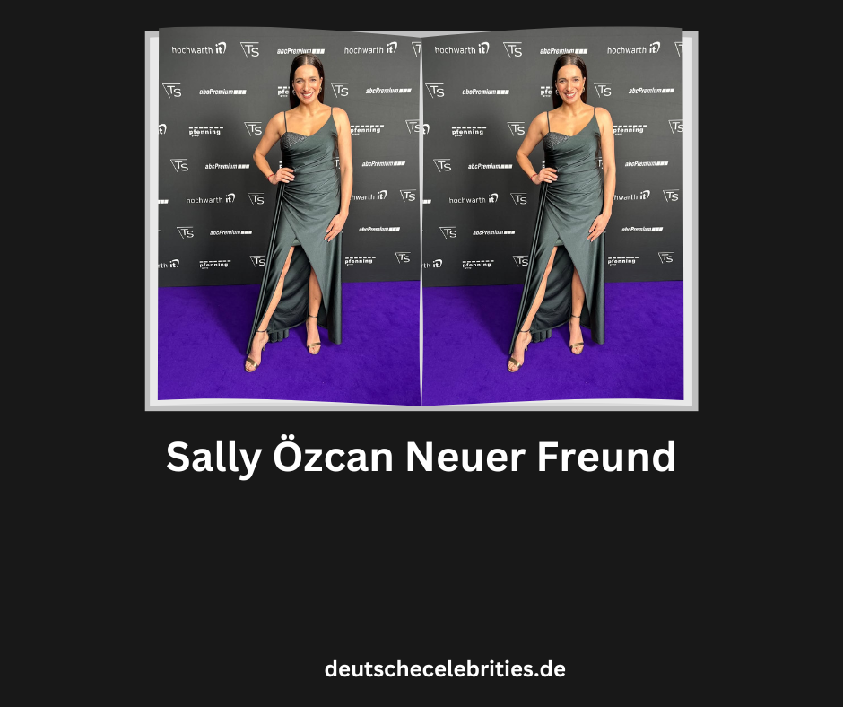 Sally Özcan Neuer Freund