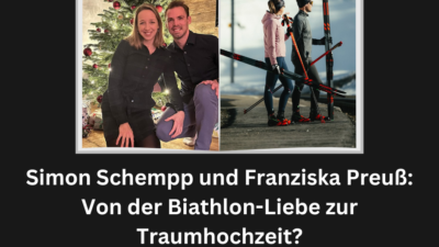 Simon Schempp und Franziska Preuß: Von der Biathlon-Liebe zur Traumhochzeit?