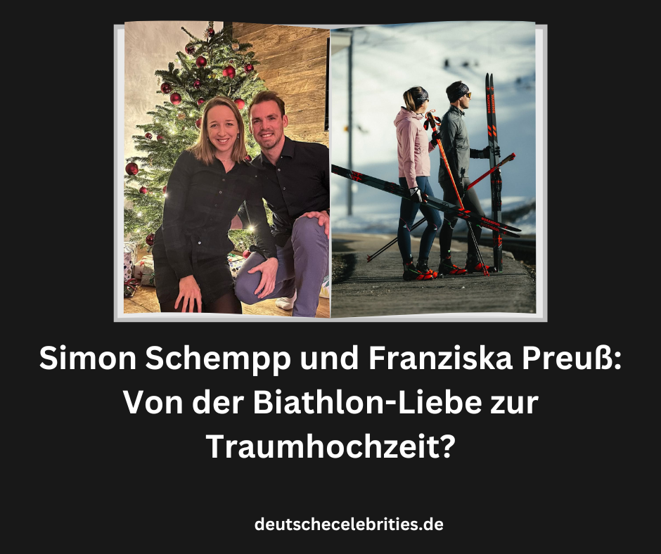 Simon Schempp und Franziska Preuß: Von der Biathlon-Liebe zur Traumhochzeit?