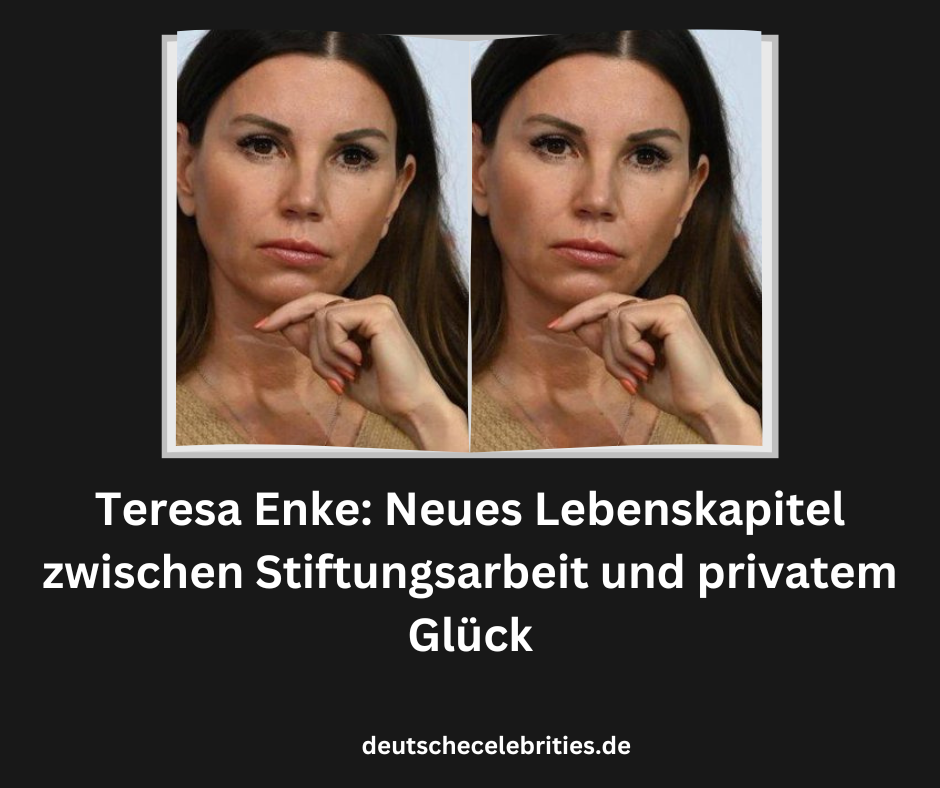 Teresa Enke: Neues Lebenskapitel zwischen Stiftungsarbeit und privatem Glück