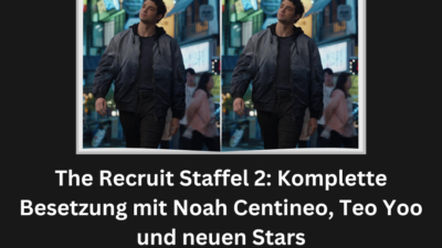 The Recruit Staffel 2: Komplette Besetzung mit Noah Centineo, Teo Yoo und neuen Stars