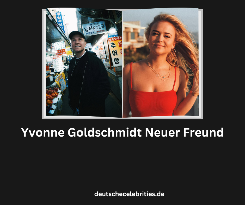 Yvonne Goldschmidt Neuer Freund